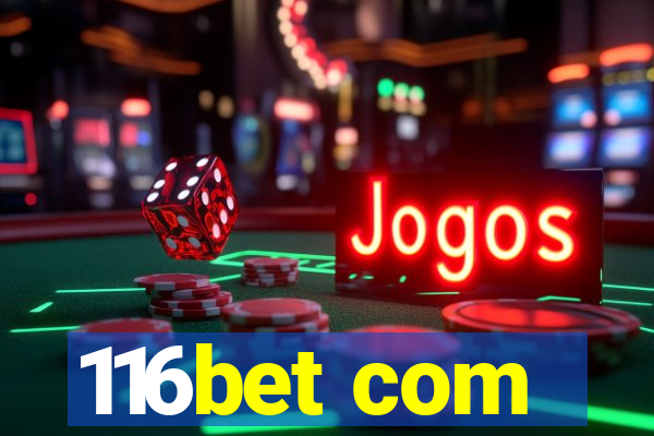 116bet com